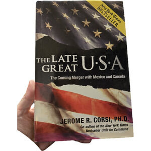 The Late Great USA Jerome R Corsi Hardcover 1st Edition 2007 WND Books Mexico